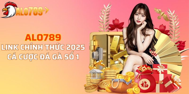 ALO789 – Nền Tảng Cá Cược An Toàn Và Uy Tín Cho Người Chơi