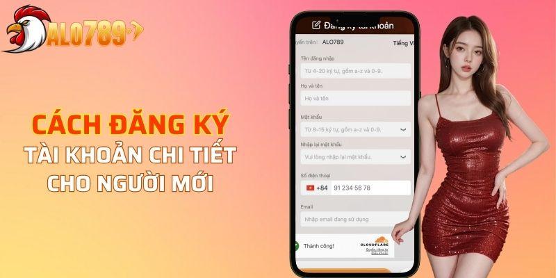 Cách đăng ký tài khoản chi tiết cho người mới